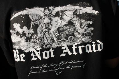 BE NOT AFRAID TSHIRT